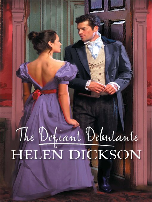 Title details for The Defiant Debutante by Helen Dickson - Available